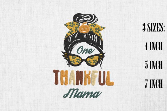 One Thankful Bun Mama Thanksgiving